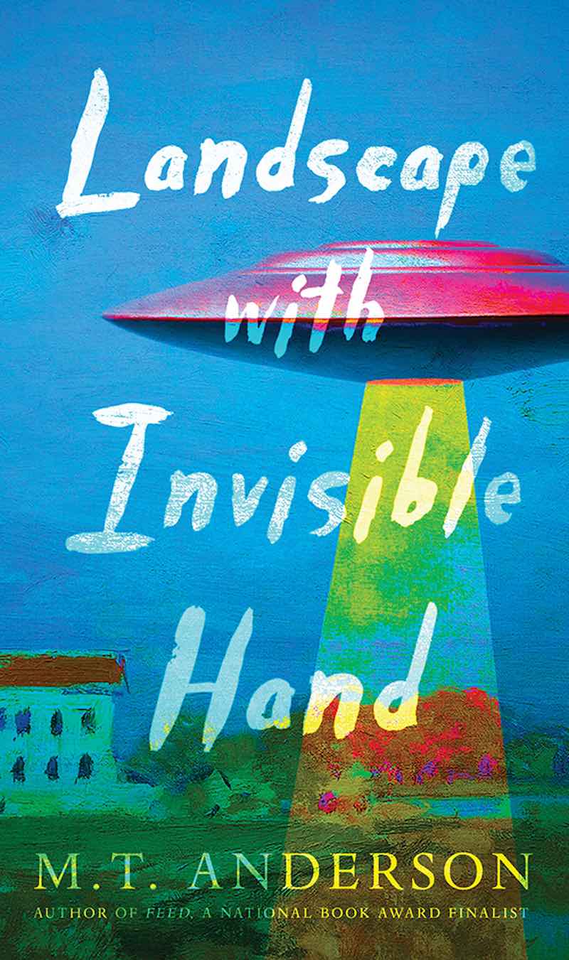 Exclusive Interview Landscape With Invisible Hand Author M.T. Anderson
